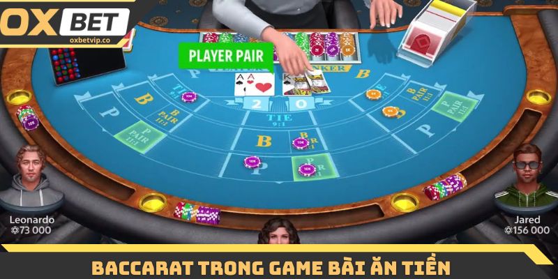 Baccarat trong game bài ăn tiền