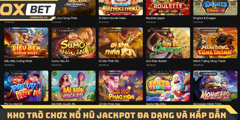 Kho trò chơi nổ hũ Jackpot đa dạng và hấp dẫn